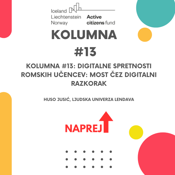 Kolumna #13: Digitalne spretnosti romskih učencev: Most čez digitalni razkorak